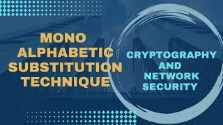 Mono Alphabetic Substitution Technique in CNS Cryptography amp Network Security in Tamil [upl. by Conover]