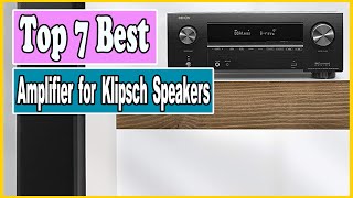 ✅ Top 7 Best Amplifier for Klipsch Speakers How to Choose the Best Amplifier [upl. by Franzen]