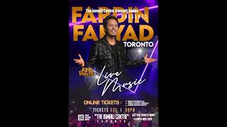 Fardin Faryad live in Concert Toronto 14th June  15 June 2024  Ismaili Centre Toronto [upl. by Hendrix544]