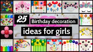 25 birthday decoration ideas for girls  Party Decorations [upl. by Anot]