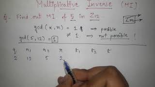 Extended Euclidean Algorithm to find Multiplicative Inverse explained with examples in Cryptography [upl. by Essam636]