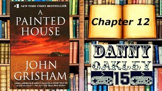 Lets Read A Painted House by John Grisham Chapter 12 [upl. by Apgar]