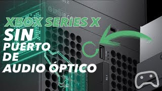 Xbox Series X Se queda sin puerto de Audio Optico  ¿Qué pasara con los Headsets [upl. by Aenotna815]