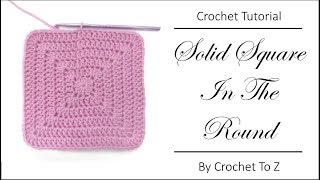 Crochet Tutorial  Solid DC Square in the Round [upl. by Namijneb]