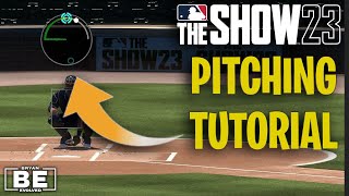 How to Pitch in MLB The Show 23  Pinpoint Pitching  Beginner Tips and Tutorial [upl. by Duke]