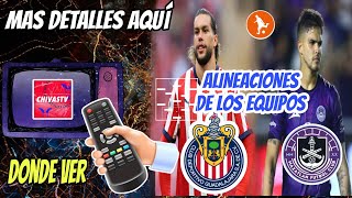 Donde ver el Chivas vs Mazatlan hoy  Alineaciones de los equipos y mas detalles del partido hoy [upl. by Morgen]