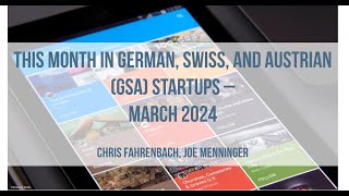 This Month in German Swiss and Austrian GSA Startups  March 2024 [upl. by Sihunn]