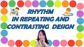 ARTS 2  QUARTER 2 WEEK 56  RHYTHM IN REPEATING AND CONTRASTING DESIGNS [upl. by Ahsitil]