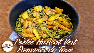 Poêlée Haricots Verts Pommes de Terre Recette Facile et Rapide [upl. by Nitsirhc]