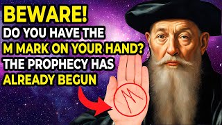 What Nostradamus Predicted For Those Who Have The LETTER quotMquot ON THE PALM HAS ALREADY BEGUN [upl. by Yelehsa]