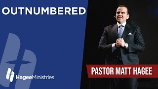 Pastor Matt Hagee  quotOutnumberedquot [upl. by Hillari]