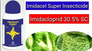 Imidacel super  Imidacloprid 305  sc  excel crop care [upl. by Ryan]