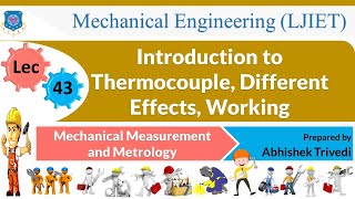 L 43 Thermocouple Different Effects Working  Mechanical Measurement and Metrology  Mechanical [upl. by Ancalin]