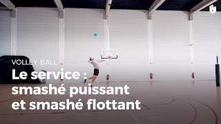 Le service smashé puissant et smashé flottant  VolleyBall [upl. by Urias]