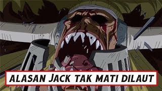 Inilah Kenapa Kapten Jack quotTIDAK MTIquot Saat Didalam Laut One Piece [upl. by Callahan940]