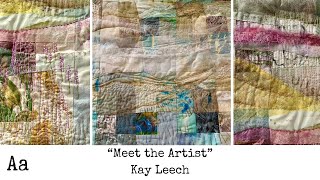 ‘Meet The Artist No 63  Kay Leech  Textile Artist [upl. by Atyekram]