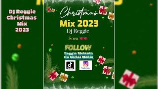 Christmas Soca 🇹🇹🇹🇹 Mix 2023  Dj Reggie [upl. by Winson]