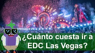 ¿Cuánto cuesta viajar a EDC Las Vegas 2017  Mexicanos en EDC Las Vegas [upl. by Stockwell]