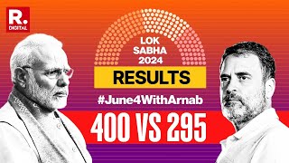 Lok Sabha Election Result LIVE Modis 400 or Rahul Gandhis 295  Arnab Goswami  Republic TV LIVE [upl. by Araminta]