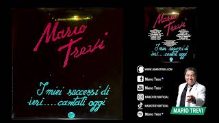 1989  MARIO TREVI  I miei successi di ieri cantati oggi album completo [upl. by Fidellia]