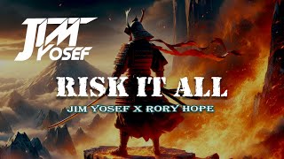 Jim Yosef  Risk It All ft Rory Hope [upl. by Elocel442]