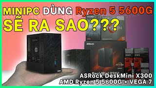 GAMING TEST  AMD Ryzen 5 5600G amp ASRock DeskMini X300  quotBÉ TÍquot NHƯNG QUẨY GAME CỰC MƯỢT [upl. by Abraham]