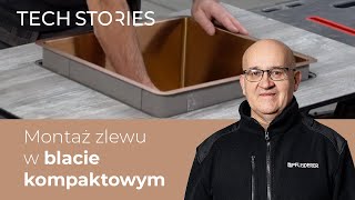 Montaż zlewu w blacie kompaktowym  w płycie HPL Compact  Tech Stories 11 [upl. by Smoot]