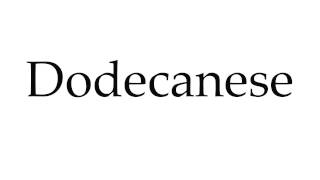 How to Pronounce Dodecanese [upl. by Luapnoj]