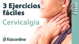 3 EJERCICIOS FÁCILES para la CERVICALGIA Mejora tu dolor de cuello [upl. by Aliakim490]