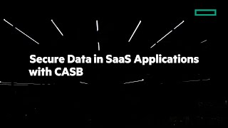 Secure Data in SaaS Applications with CASB [upl. by Mareld]