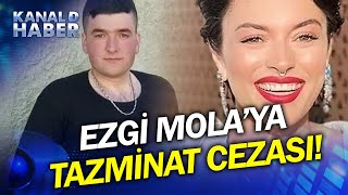 Ezgi Mola O Davada Bir Ceza Daha Aldı Hakaretten Sonra Bir De Manevi Tazminat Cezası [upl. by Dearr]