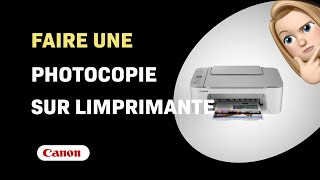 Comment faire une photocopie sur limprimante Canon PIXMA TS3551I [upl. by Lichter]