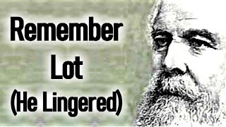 Remember Lot He Lingered  JC Ryle [upl. by Felty]