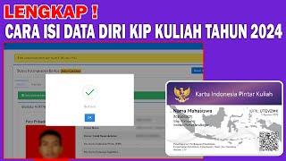 CARA LENGKAP ISI BIODATA DIRI PADA KIP KULIAH 2024 [upl. by Talanta]