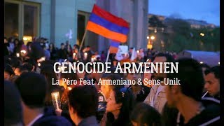 La Péro Feat Arméniano amp SensUnik  Génocide Arménien  Armenian Rap [upl. by Seldan436]