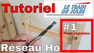 TUTORIEL RÉSEAU HO 1  DES PIEDS RÉGLABLES [upl. by Halli]