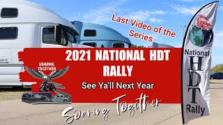 2021 National HDT Rally  End of Series  Soaring Together  Full Time RV Life [upl. by Nylra]