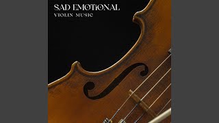 Sad Emotional Violin Music [upl. by Devon]