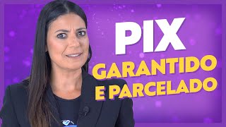 TUDO Sobre PIX Parcelado e PIX Garantido Afinal Como Funciona  Acordo Certo [upl. by Atteuqaj139]