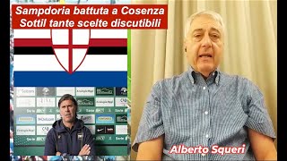 IL PUNTO SULLA SAMPDORIA dopo Cosenza Sampdoria 2 1 [upl. by Wendin]