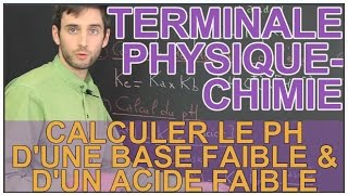 Calculer le pH dune base faible amp dun acide faible  PhysiqueChimie  Terminale  Les Bons Profs [upl. by Ailegave]