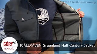 Klasyczna ale nowoczesna kurtka FJÄLLRÄVEN Greenland Half Century Jacket [upl. by Namrej]