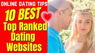 ❤️10 BEST Top Ranked Dating Websites 2024 [upl. by Eam]