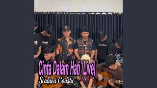 Cinta Dalam Hati Live [upl. by Coh]