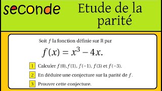 Seconde Etude de parité Etude de la parité de fxx34x et du signe [upl. by Myer]