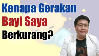 KENAPA GERAKAN JANIN BERKURANG  TANYAKAN DOKTER [upl. by Nodnas876]