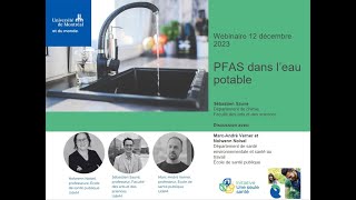 Conférencediscussion  Les PFAS dans leau potable au Québec  décembre 2023 [upl. by Anuala]