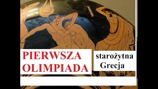 PIERWSZA OLIMPIADA  starożytna GRECJA [upl. by Nrublim719]