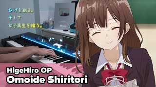 Higehiro OP「Omoide Shiritori」Piano Cover [upl. by Kcirred]