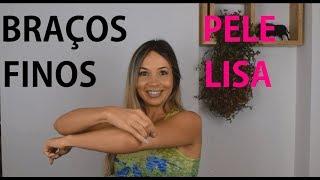 Como Afinar os Braços e Deixar a Pele Lisa com Automassagem por Luana Coelho [upl. by Inaja]